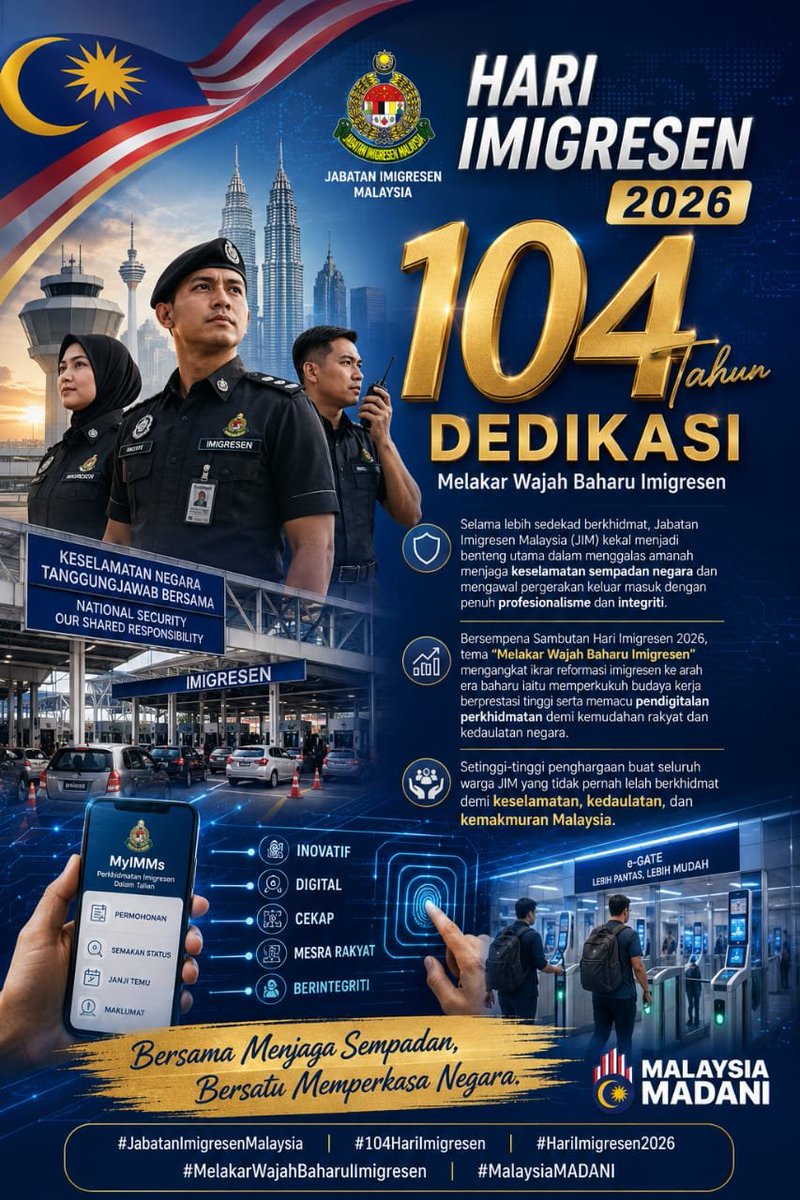 GhuffronNufail's tweet photo. HARI IMIGRESEN 2026

104 Tahun Dedikasi: Melakar Wajah Baharu Imigresen. Selama 104 tahun, Jabatan Imigresen Malaysia terus menjadi benteng keselamatan negara. Bertemakan "Melakar Wajah Baharu Imigresen", https://t.co/gE1YvkarpH