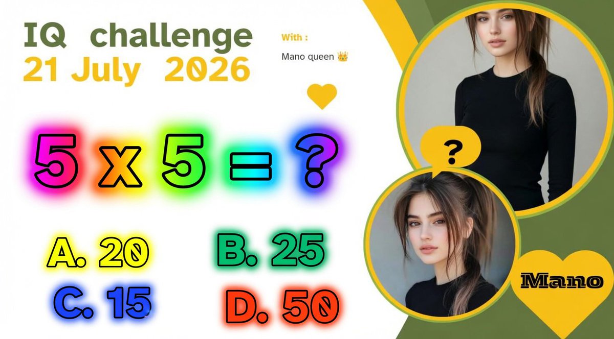 Malik_Saeed_00's tweet photo. "Easy or impossible? 5×5=? IQ Challenge with Mano Queen "👑 
"99% will fail this  5×5=?? IQ Test 2026"
"Only geniuses get this right  5 x 5 = ? IQ Challenge" https://t.co/VCG71zo7fT