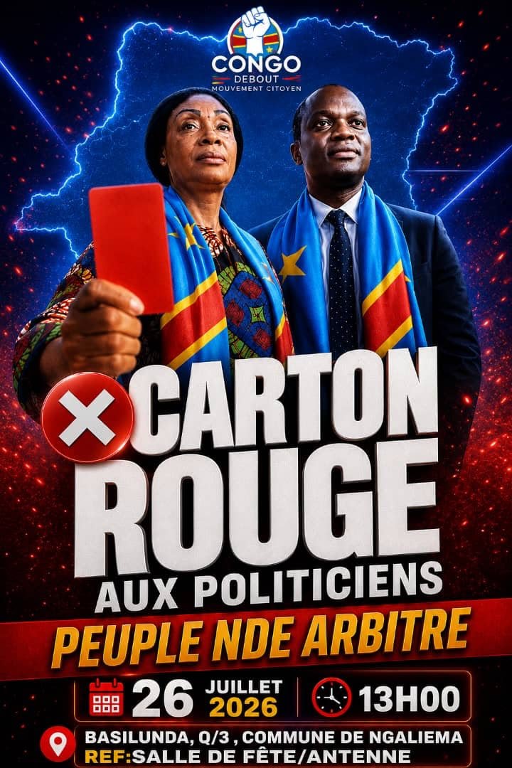 AlainAla38539's tweet photo. L’adhésion remarquable des citoyennes et citoyens Congolais à l’initiative du Carton Rouge aux politiciens, laissez parler le peuple au referendum.@Simplement patriote ! 
L’appelle à la souveraineté populaire! 
PEUPLE NDE ARBITRE 🧑‍⚖️

Dimanche 26 juillet 2026 à Camps Luka 
13h https://t.co/PypwaTak2P