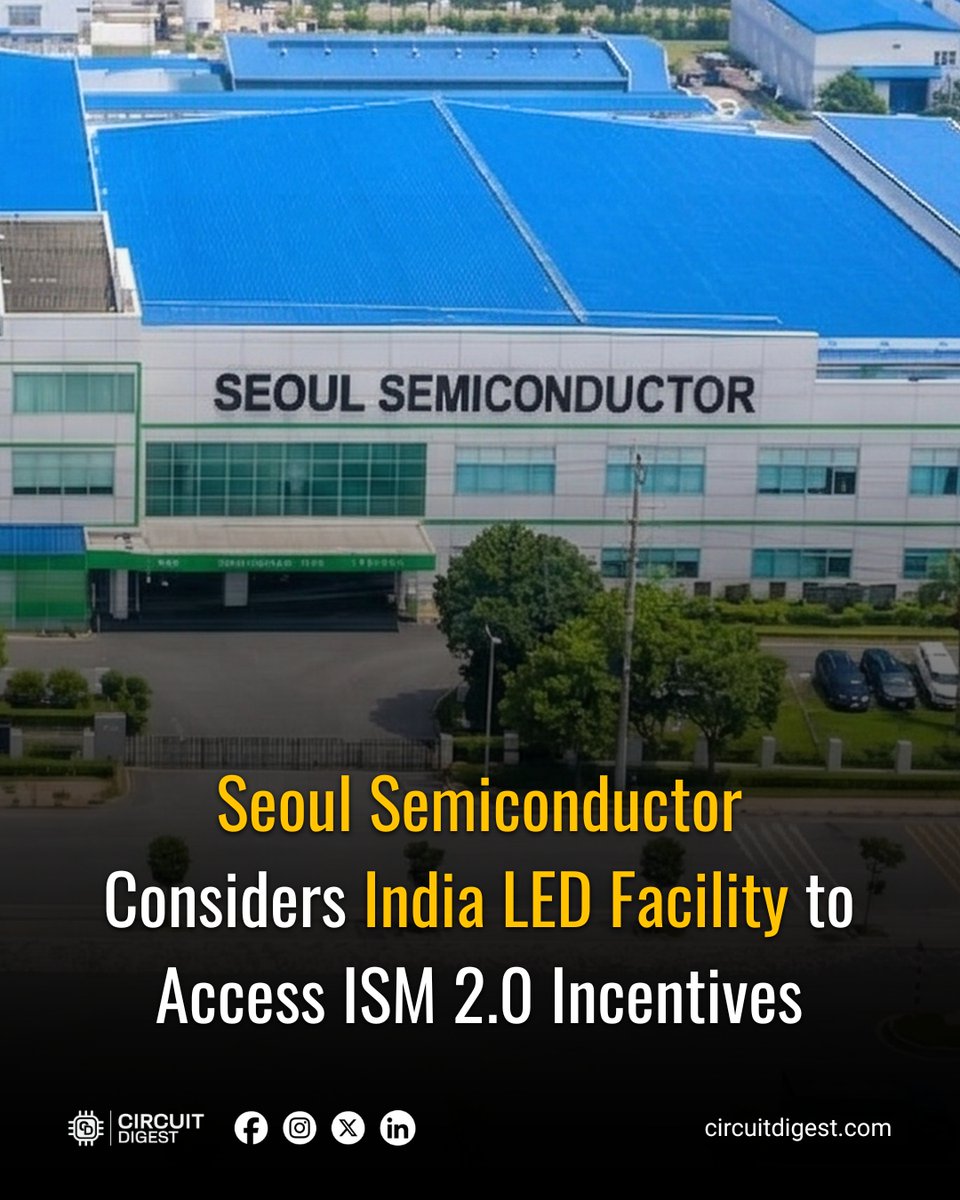 CircuitDigest's tweet photo. South Korea's @SeoulSemicon is in early talks with Tamil Nadu, Karnataka and Gujarat as it weighs building a new LED plant in India.
Read More: https://t.co/WnyKGpUmog
#seoulsemiconductor #IndiaManufacturing #SemiconductorNews #LEDIndustry https://t.co/WXxecfH4fT