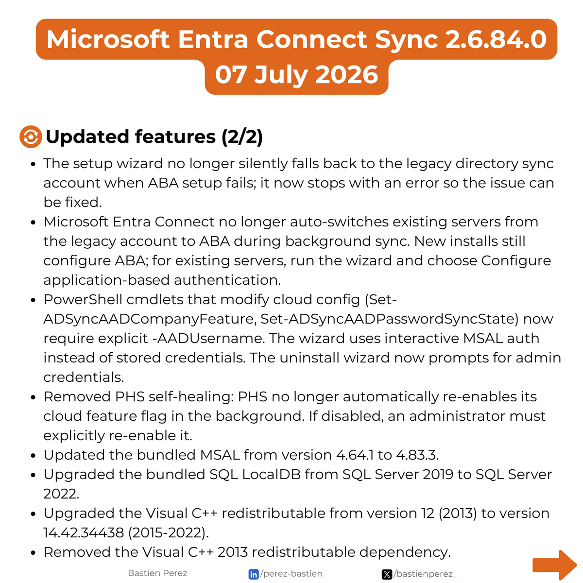bastienperez_'s tweet photo. 🔁 Microsoft Entra Connect (Azure AD Connect) version 2.6.84.0 is now available

Everything you need to know is in the carousel below.

Microsoft Entra Connect Sync is no longer available from the Microsoft Download Center. The .msi installation file must now be downloaded from the Microsoft Entra admin center:

entra[.]microsoft[.]com > Identity > Hybrid Management > Microsoft Entra Connect > Connect Sync > Get started > Manage tab

🚨 Mandatory upgrade before September 30, 2026 if running a version earlier than 2.5.79.0

The release of Microsoft Entra Connect Sync 2.6.84.0 is also a good opportunity to check your current version.

If your server is running a version earlier than 2.5.79.0, all synchronization services will stop working from September 30, 2026, until Microsoft Entra Connect Sync is upgraded.

This deadline is related to a back-end service change introduced with version 2.5.79.0 to strengthen the security of Microsoft Entra Connect Sync.