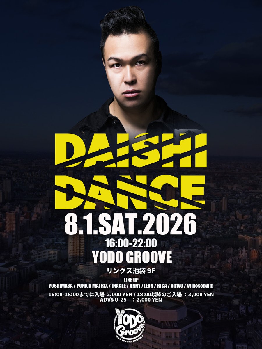 TCPT_JP's tweet photo. DAISHI DANCEがYODO GROOVEに初登場！

📆8月1日(土)
DAISHI DANCE IN YODO GROOVE
⏰16:00～22:00
📍YODO GROOVE　 (リンクス池袋9F)

16:00-18:00 :2000円
18:00-22:00：3000円
ADV&U-25：2000円
https://t.co/Ge6u7pH6eD
※15歳未満は無料

HEADLINER
DAISHI DANCE

LINE UP
YOSHIMASA
PUNK N MATRIX
INAGEE
ONNY
LEON
RICA
ch1y0

VJ Hosopyijp

世代を超えて愛されるメロディメーカー DAISHI DANCE が、夏の池袋の空を彩る「YODO GROOVE」に初登場！『P.I.A.N.O.』『theジブリset』をはじめ、ピアノサウンドとハウスミュージックを融合させた唯一無二のスタイルは、クラブファンはもちろん、幅広い世代から絶大なる支持を集めています。

#yodogroove #daishidance