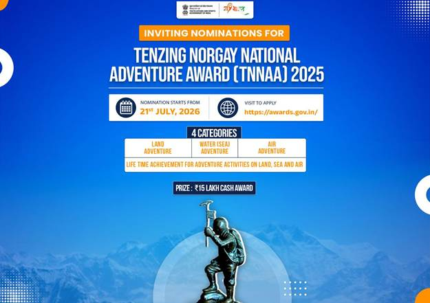 PIB_India's tweet photo. Online Nominations Open for Tenzing Norgay National Adventure Award 2025

➤The Ministry of Youth Affairs & Sports invites online nominations for the Tenzing Norgay National Adventure Award (#TNNAA) 2025, India's highest national honour for outstanding achievements in the field of adventure

➤The nominations will remain open from 21 July to 20 August 2026 through the National Awards Portal of the Ministry of Home Affairs

Read here: https://t.co/i9AfQZW7yJ

@YASMinistry