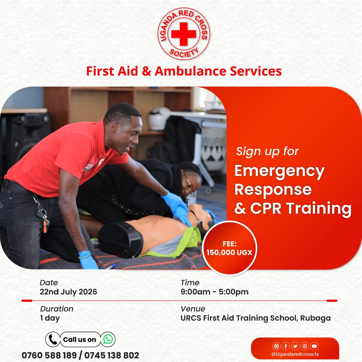 UgandaRedCross's tweet photo. 🚨Be Ready When Every Second Counts!

Emergencies can happen anytime, anywhere. The difference between life and death often lies in the actions taken during the first few minutes.

Join the Uganda Red Cross First Aid School tomorrow for our Emergency Response & CPR Training and gain practical, life-saving skills from experienced instructors.

You'll learn how to:
✅ Perform CPR for adults, children and infants
✅ Respond to choking emergencies
✅ Control severe bleeding and manage wounds
✅ Handle fractures, sprains, burns and seizures
✅ Assess emergency scenes and provide safe first aid before professional help arrives

📅 Date: 22nd July 2026
⏰Time:9:00 AM – 5:00PM
📍Venue: Uganda Red Cross First Aid Training School, Rubaga
💰 Fee: UGX 150,000 (Includes training materials, refreshments and a certificate.)

Whether you're a teacher, student, parent, driver, healthcare worker, employer, or simply someone who wants to be prepared, this training will equip you with the confidence to act when it matters most.

📞 Register now
☎️Call 0760 588 189 | 0745 138 802

↪️Learn today. Save a life tomorrow.

#FirstAidAndCPRTraining