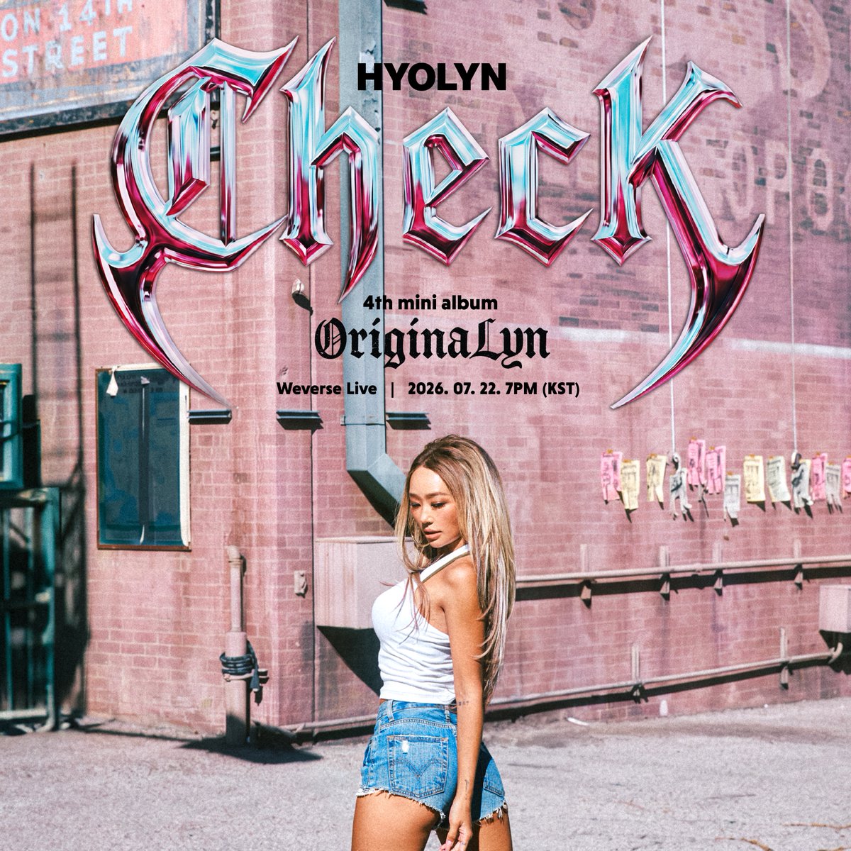 officialhyolyn_'s tweet photo. HYOLYN (효린) ✅ Title Track ‘ 𝑪𝒉𝒆𝒄𝑲 ’

4th Mini Album [OriginaLyn]

📀 Release
2026. 07. 22 6PM(KST)

🎤 LIVE STREAM
2026. 07. 22 7PM(KST)
@ HYOLYN Weverse Channel

#HYOLYN
#효린
#ChecK
#OriginaLyn
#HYOLYN_4th_mini_album https://t.co/fBVCmJyFwP