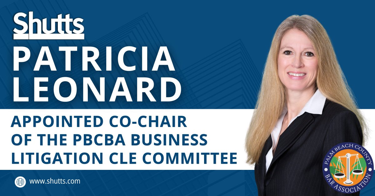 ShuttsBowen's tweet photo. #Shutts & Bowen LLP #WestPalmBeach Partner Patricia A. Leonard was recently appointed as Co-Chair of the #BusinessLitigation CLE Committee for the Palm Beach County Bar Association (#PBCBA).
https://t.co/C48KH2Ngvp https://t.co/T2IwJRhWKF