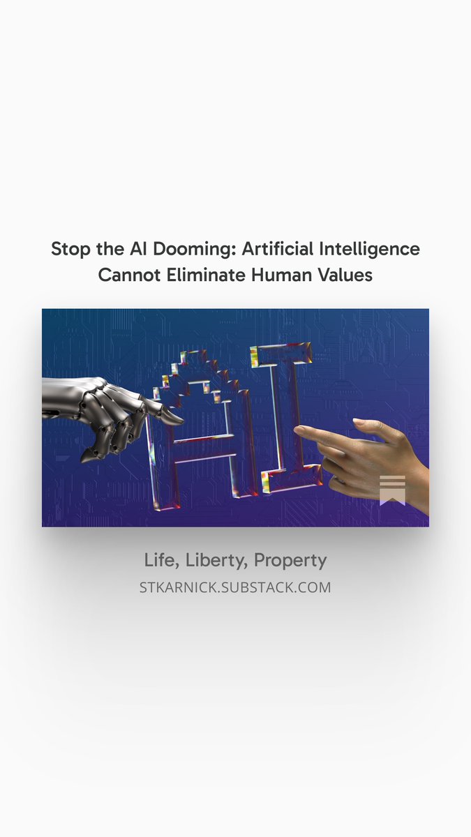 stkarnick's tweet photo. Stop the AI Dooming: Artificial Intelligence Cannot Eliminate Human Values https://t.co/12mAm8YUx3 https://t.co/SWBNIEtvCF