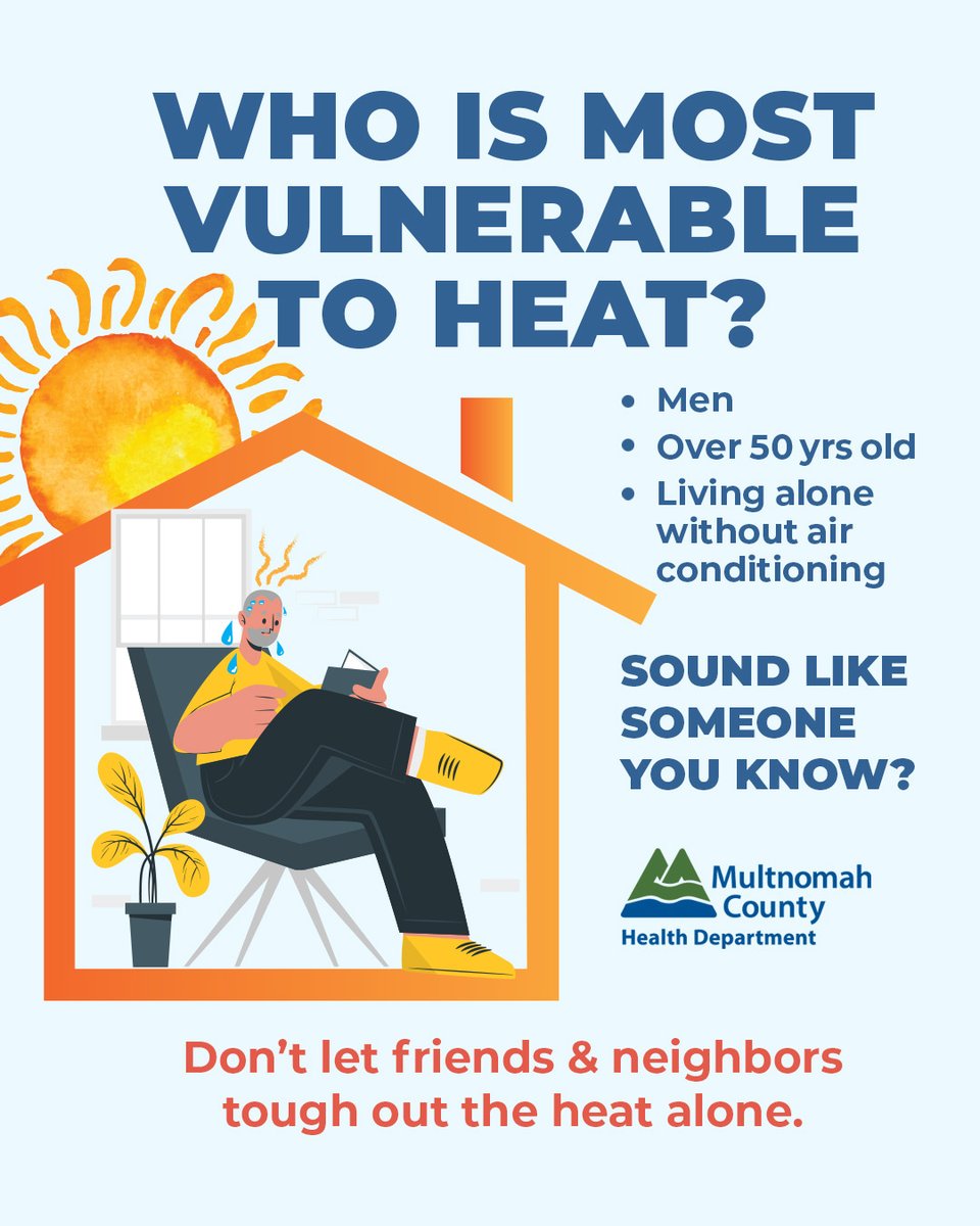 MultCoHealth's tweet photo. 🌡️ 🌞 Heat does not affect everyone equally. The majority of heat deaths in Multnomah County are among men over the age of 50 who live alone in their own apartment or home without air conditioning.

This might be your neighbor, father, client, buddy, tenant, grandfather, or patient.

Prevent heat death. Check in, take water, suggest ideas to stay cool, and get them out of the heat. More info go to: https://t.co/eXaDNwEdQR