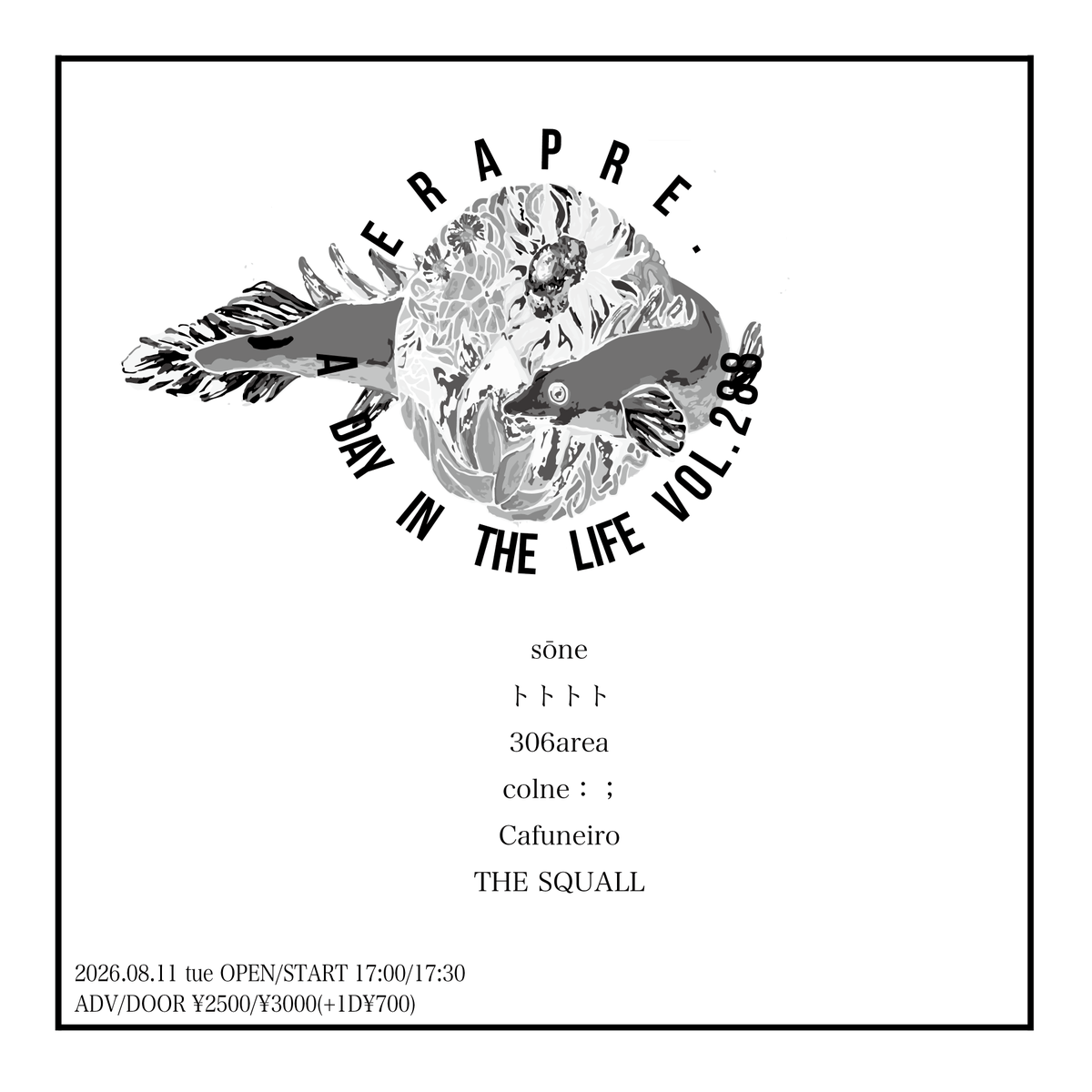 306area's tweet photo. 【出演情報】

2026.8.11(tue)
下北沢 ERA

ERA presents.
A DAY IN THE LIFE vol.288

Act
トトトト
colne：；
Cafuneiro
THE SQUALL
306area

open/start:17:00/17:30
ADV/DOOR:2500/3000(+1D ￥700)

取り置きチケットはこちら
https://t.co/pAMJUJViCi

#306area
#アンユーズドエリア
#下北沢ERA https://t.co/ana9AOJptb