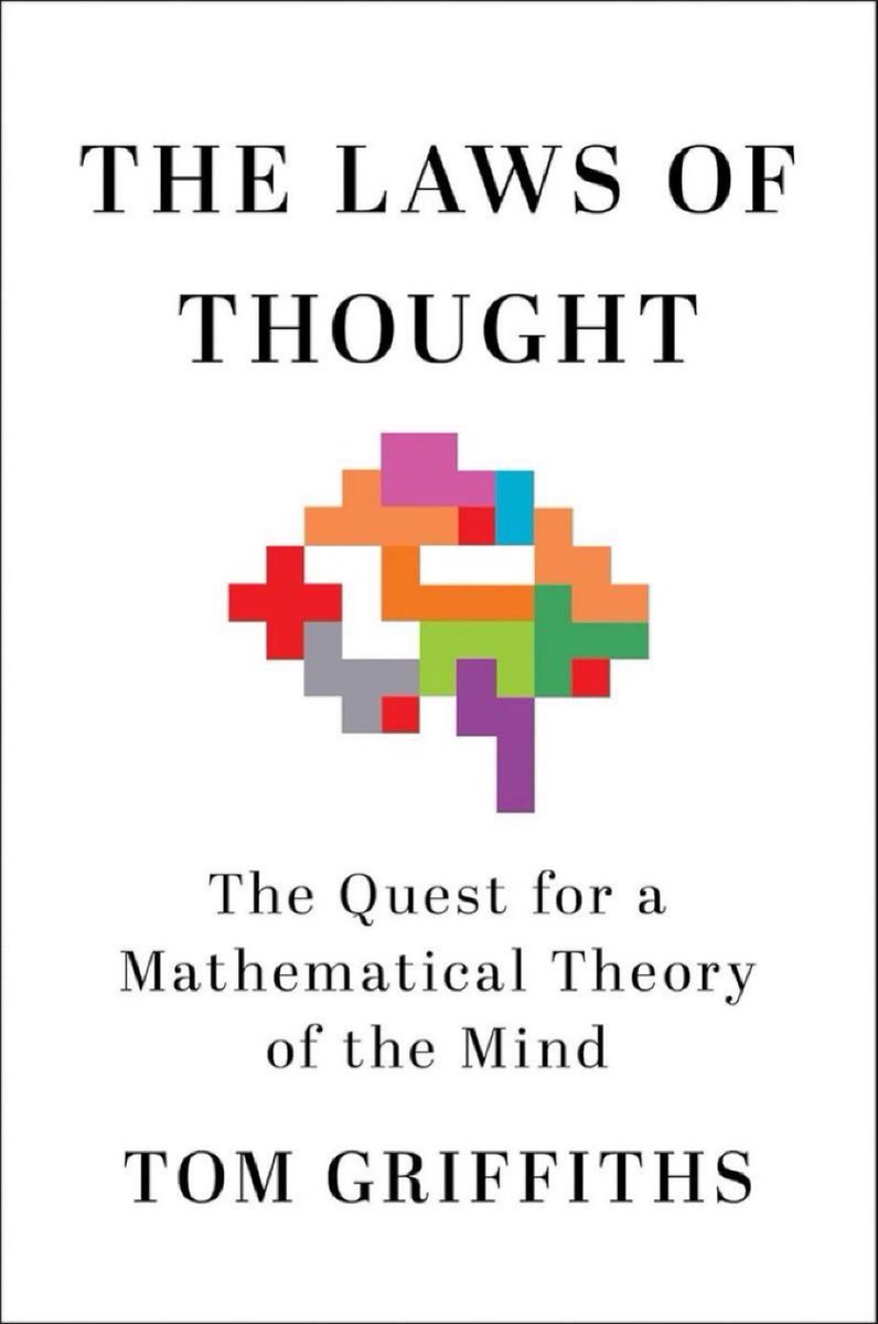 KirkDBorne's tweet photo. "The Laws of Thought: The Quest for a Mathematical Theory of the Mind" - explores the quest to use mathematics to describe the ways we think, the ideas behind modern AI systems, and the ways in which they still differ from human minds.

Get it at https://t.co/fb3AXBVvZ0 https://t.co/G5kuKSUk0p