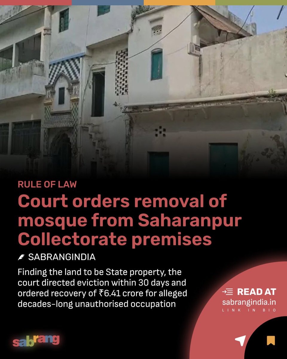 sabrangindia's tweet photo. Saharanpur Collectorate Mosque to Be Removed Following Court Order

#AllahabadHighCourt #placesofworship #IndiaNews #sabrangindia

https://t.co/g5HAQXir2w https://t.co/APx8Gh4l5F