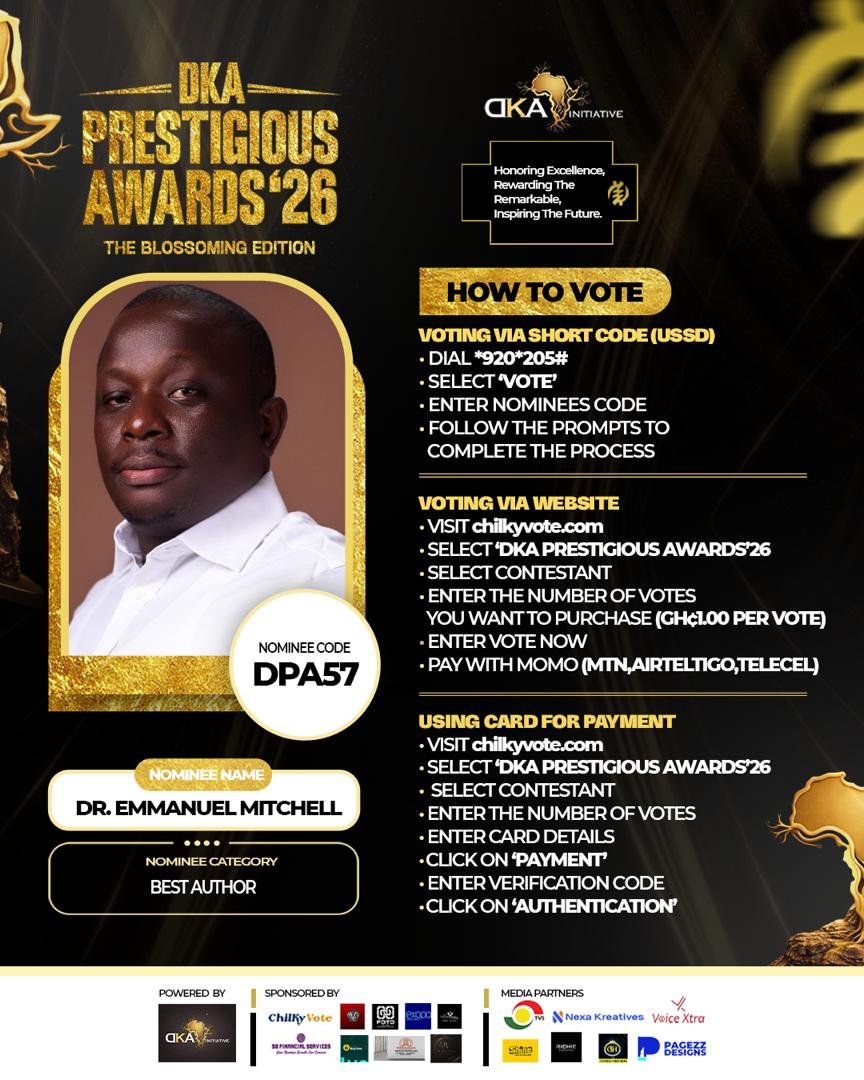 dremmamitchell's tweet photo. Dr. Emmanuel Mitchell is up for Best Author, DKA PRESTIGIOUS AWARDS 2026! Kindly vote me as Best Author, DKA PRESTIGIOUS AWARDS 2026!. Your vote matters to me.
#Ghana #GhanaTikTok๐ฌ๐ญ #Kumasi
#WestAfrica #Ghanaian #GH #MadeInGhana #GhanaMusic
#AccraGhana #GhanaWedding https://t.co/Ag9qQVS4g0