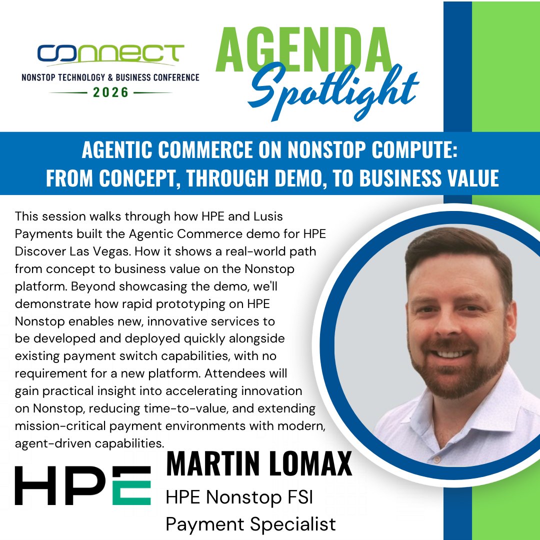 Connect2NonStop's tweet photo. See what's next for HPE Nonstop. Martin Lomax shares how HPE and Lusis Payments turned Agentic Commerce into real business value. Register today: https://t.co/3UG2knnGsG #NonstopTBC #HPENonstop #AgenticAI #EnterpriseTechnology #DigitalTransformation #MissionCritical #AgenticPay https://t.co/L55dljL226