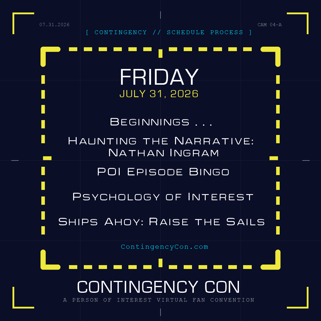 ContingencyCon's tweet photo. A Peek at the Contingency Con Schedule

Join us on Discord for 3 days of Person of Interest panels, watch parties, vids, games, and more!

Con opens Friday July 31 at 9 AM EDT with programming morning through night.

Register at https://t.co/xo6jN4xUGv https://t.co/03ReTZPhQK