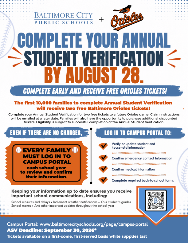 BaltCitySchools's tweet photo. Families: complete Annual Student Verification (ASV) for every student in your household to receive 2 Orioles tickets while supplies last. Log in to Campus Portal to update your information and complete required forms. ASV is required by September 30. Contact your school if you need help. Learn more: https://t.co/MWrbeIEdEZ