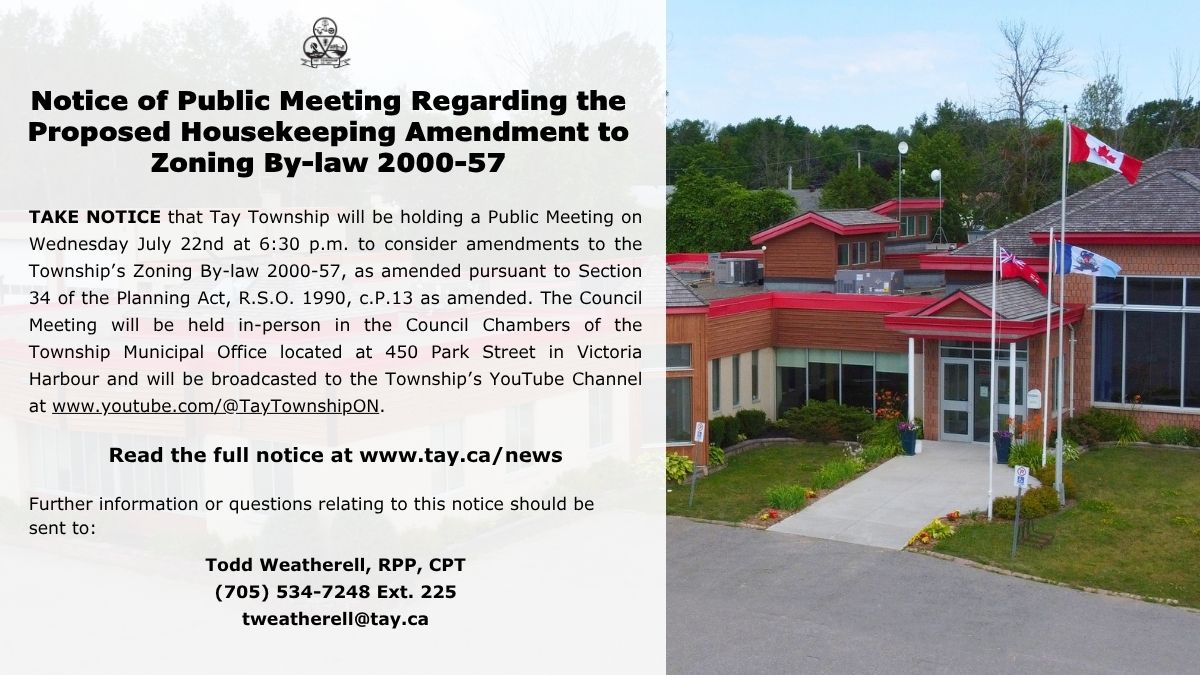TayTownship's tweet photo. TAKE NOTICE that #TayTownship will be holding a Public Meeting on Jul 22 @ 6:30pm to consider amendments to the Township’s Zoning By-law 2000-57 as amended pursuant to Section 34 of the Planning Act, R.S.O. 1990, c.P.13 as amended. Read the full notice at  https://t.co/Fuf3glrUxX https://t.co/ImqMtM892z