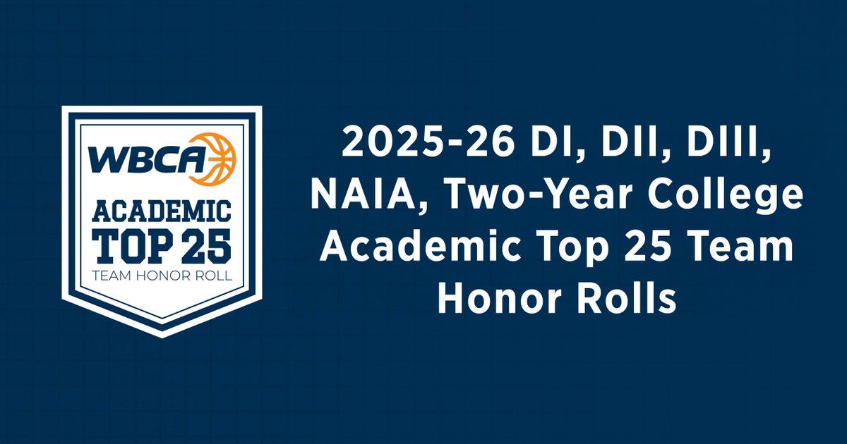 WBCA1981's tweet photo. The 2025-26 WBCA Academic Top 25 Team Honor Rolls are here, celebrating women's basketball teams excelling on the court AND in the classroom.

#WBCA | 🔗 https://t.co/pYliMILJur https://t.co/cYzMJgZiLO