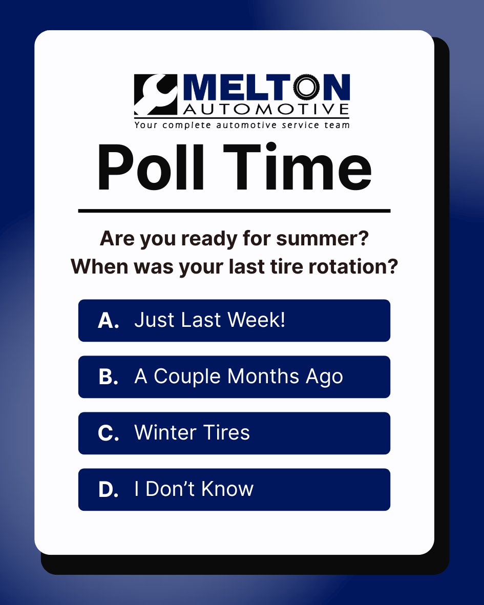 MeltonAutomotiv's tweet photo. POLL TIME! 
If you answer C or D... it might be time to swing by the shop and see what we can do for you 💪🛞

Call us today at 205-663-6088 to book an appointment or visit https://t.co/wsCpPOW4vR to learn more! https://t.co/kIlUBrxruk