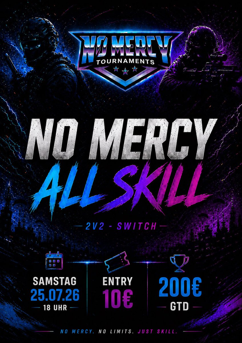 NoMercyTourneys's tweet photo. 🏆 NO MERCY TOURNAMENTS
🔥 ALL SKILL SWITCH 2v2
📅 Samstag, 25.07.26 | 18 Uhr
🎟️ 10€ Entry
💰 200€ GTD
💸 100 % Auszahlung
✅ Loser Bracket
Host @linorayy
Seid ihr bereit? 👀🏆 https://t.co/yeaZbVyaFS