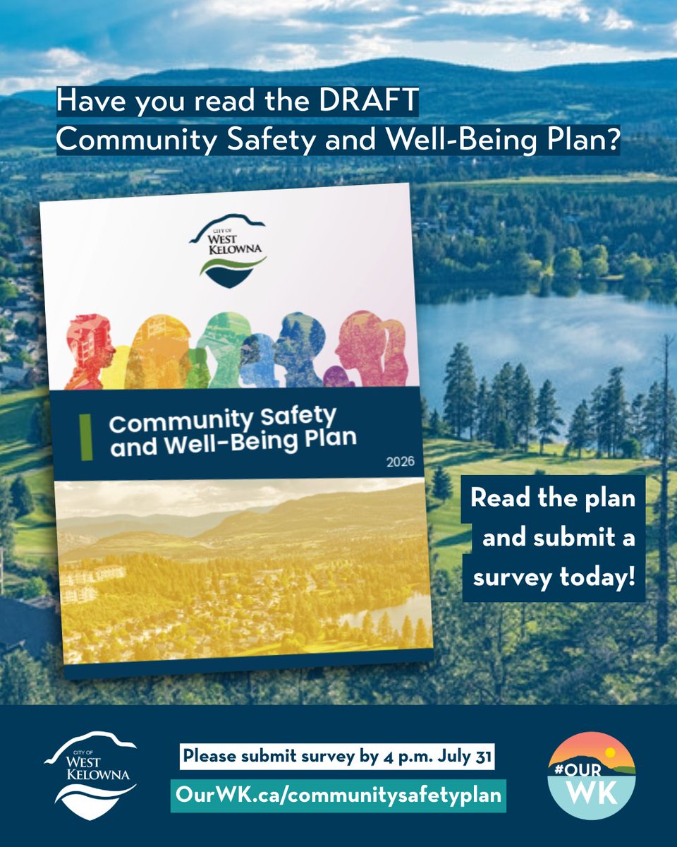 WestKelownaCity's tweet photo. The draft Community Safety and Well-Being Plan is ready for your review.

Take a few minutes to view the draft plan and complete the survey to help shape the final plan before it goes to Council. 

🗓️ Survey closes July 31.

Learn more and participate: https://t.co/nyTegJGu9M https://t.co/rG6FZHb8LF