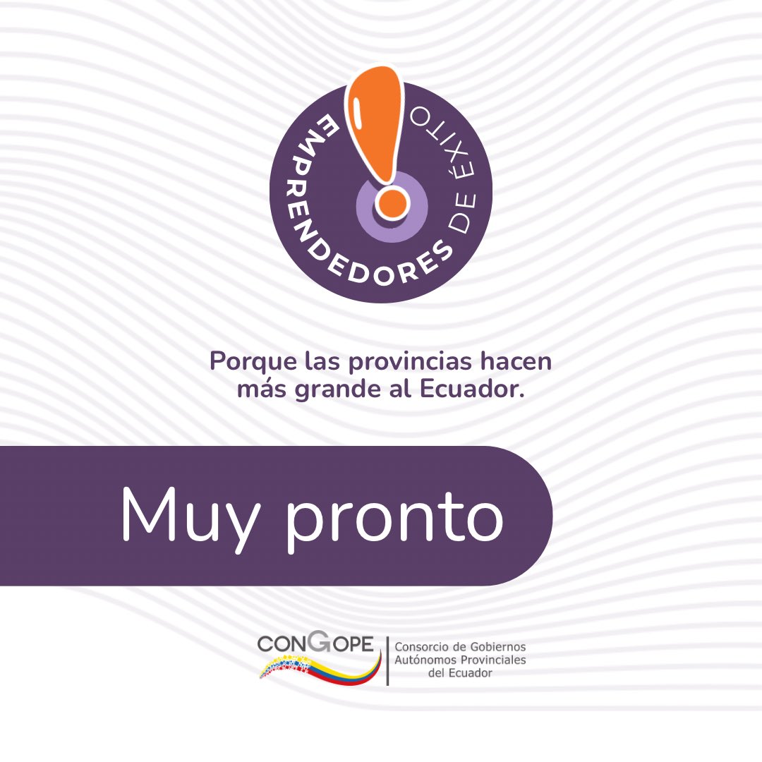 congope_ec's tweet photo. Muy pronto conocerás historias que reflejan el impacto del fortalecimiento productivo en nuestras provincias. A través de #EmprendedoresDeÉxito, descubre cómo el acompañamiento técnico y la articulación impulsan el crecimiento de emprendimientos que hoy generan oportunidades y desarrollo territorial.

#EmprendedoresDeÉxito #CONGOPE #FomentoProductivo #GobiernosProvinciales Ecuador