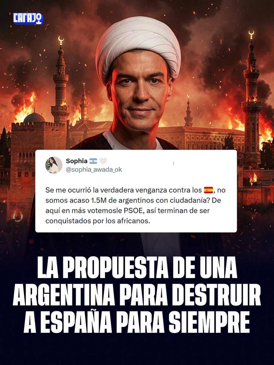 CarajoStream's tweet photo. ¿UNA IDEA BRILLANTE? 🧐

Una argentina propuso que todos los argentinos con ciudadanía española (1,5 millones) voten de ahora en más al PSOE en las elecciones de España para que el partido de Pedro Sánchez termine de destruir su país con sus políticas pro-islamicas y africanas https://t.co/N718voax94