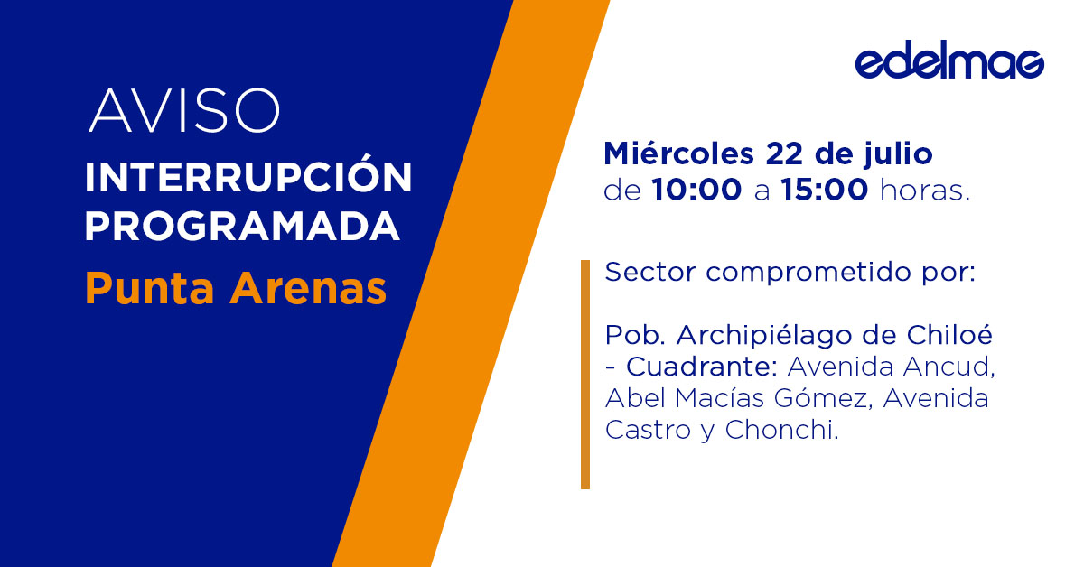 edelmag_sos's tweet photo. Te recordamos que este miércoles, 22 de julio, se realizará una #InterrupciónProgramada en la comuna de #PuntaArenas, debido a trabajos de mantenimiento a la red de distribución, en los horarios y sectores que se indican: https://t.co/esOrPzvvh0