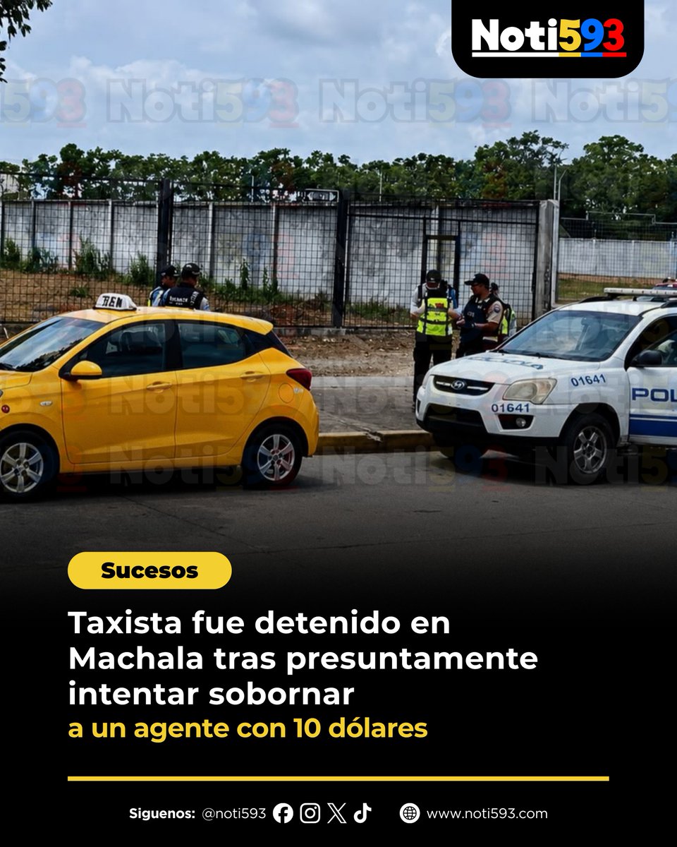 Noti593_EC's tweet photo. Un operativo de control de tránsito terminó con la detención de un taxista en Machala, luego de que presuntamente intentara sobornar a un agente civil de Movilidad Machala con un billete de $10 para evitar una sanción.

https://t.co/QrdQnPYlic

#Machala #ElOro #SucesosMP https://t.co/RxCpkmt8QX