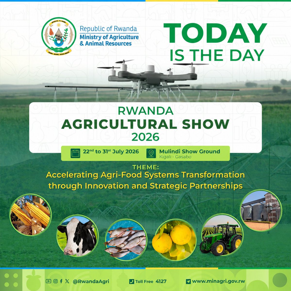 niyo_charles's tweet photo. 📢TODAY IS THE DAY📣

The wait is over! The Rwanda Agricultural Show 2026 officially begins today at Mulindi Show Ground, Kigali–Gasabo.

Step into Rwanda's biggest celebration of agriculture where innovation meets opportunity, ideas turn into partnerships, and every visit can inspire your next farming success.

✳️Discover modern farming tehnologies
✳️Explore innovative agricultural machinery
✳️Connect with farmers, agribusinesses, and industry experts
✳️Learn practical solutions to increase productivity

📈 Explore new markets, partnerships, and investment opportunities

📍 22–31 July 2026
📍 Mulindi Show Ground, Kigali–Gasabo

Don't just hear about it, be part of it! See you at the Rwanda Agricultural Show 2026 today!.

#RwandaAgriShow2026
#AgInfluencers #Huzatweeps 

@RwandaAgri 
@RwandaAgriBoard 
@RwandAgriExport 
@BRDbank 
@BankofKigali 
@FAORwanda 
@AGRA_Africa 
@SNVworld 
@CARE 
@HeiferRwanda 
@bralirwaplc