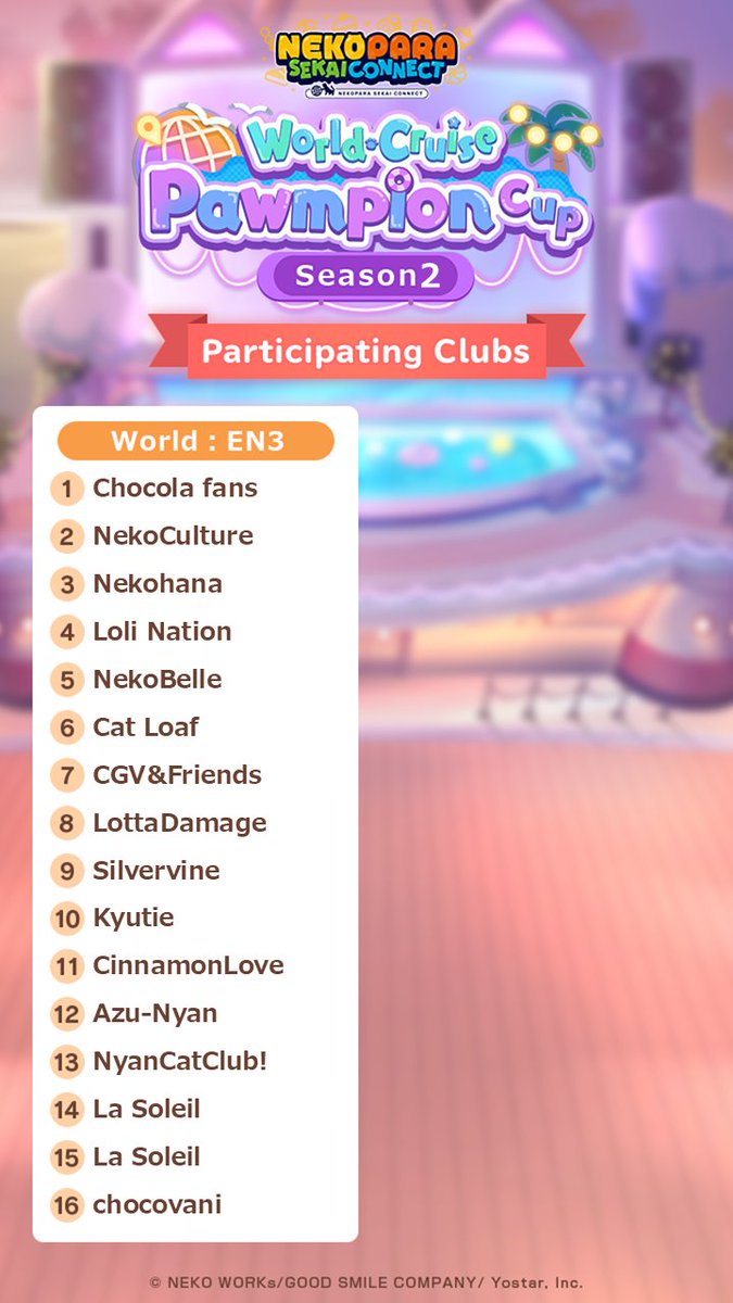 nekoconne_en's tweet photo. 【🏆 The 2nd Pawmpion Cup is Now Live! 🏆】

The "Pawmpion Cup," which determines the top Clubs of the World Cruise season, has begun in #NEKOCONNE!

Here are the top 16 Clubs from each world competing in this tournament!
Which Club will seize the champion's crown? 👑 https://t.co/omeuSxTgg7