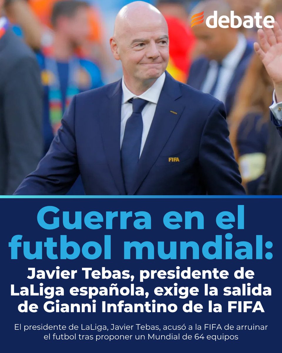 ELDEBATE's tweet photo. ⚽🔥 ¡Guerra en el futbol mundial! Javier Tebas pide la salida de Gianni Infantino de la FIFA 🌍🚨
#JavierTebas #LaLiga #GianniInfantino #FIFA #Mundial2026 #Futbol #FutbolMundial #Deportes #Noticias https://t.co/7dXomdBLSg