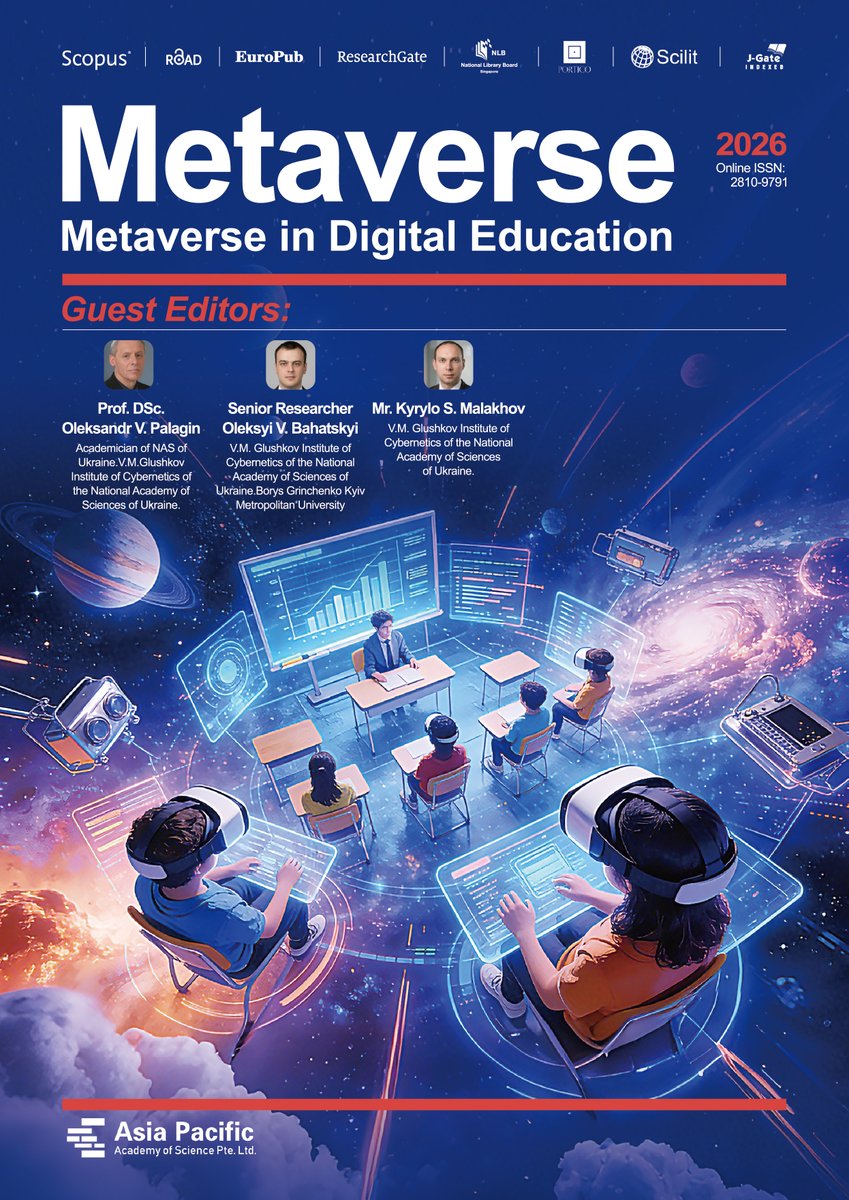Metaverse_apacs's tweet photo. 📢Call for Papers | SI

Explore how #Metaverse, #AI, #XR, #DigitalTwins and immersive technologies are reshaping teaching, learning and educational innovation.

🧑‍🎓Prof. Oleksandr V. Palagin, Oleksiy V. Bahatskyi &amp; Kyrylo S. Malakhov.

📆Submit by Sep.

🔗https://t.co/ZC9sHJ6Gzv https://t.co/ZzcRFgVmoE