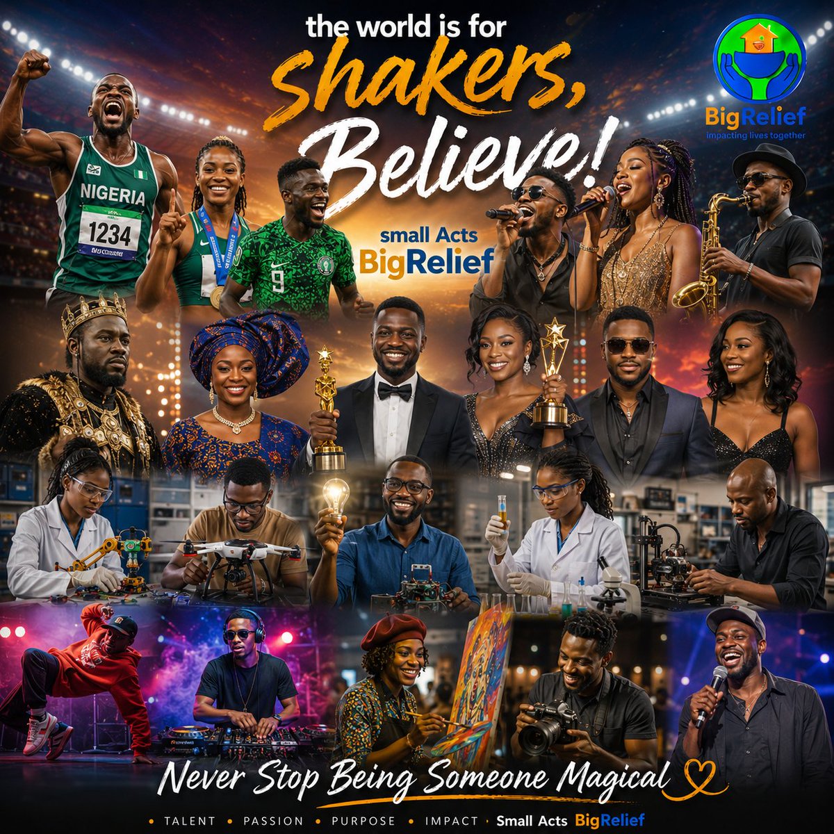BigReliefcomng's tweet photo. The World is for shakers Believe!
Never Stop Being Someone Magical 
Small Acts BigRelief https://t.co/2hSmUjjztO