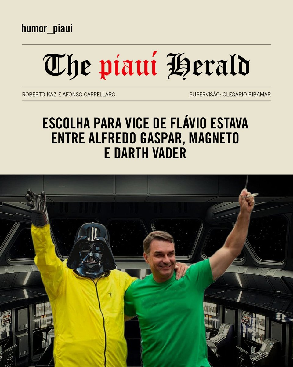 revistapiaui's tweet photo. [The piauí Herald] Escolha para vice de Flávio estava entre Alfredo Gaspar, Magneto e Darth Vader https://t.co/4cvsv3rmn2 https://t.co/nqpBq9X2yi
