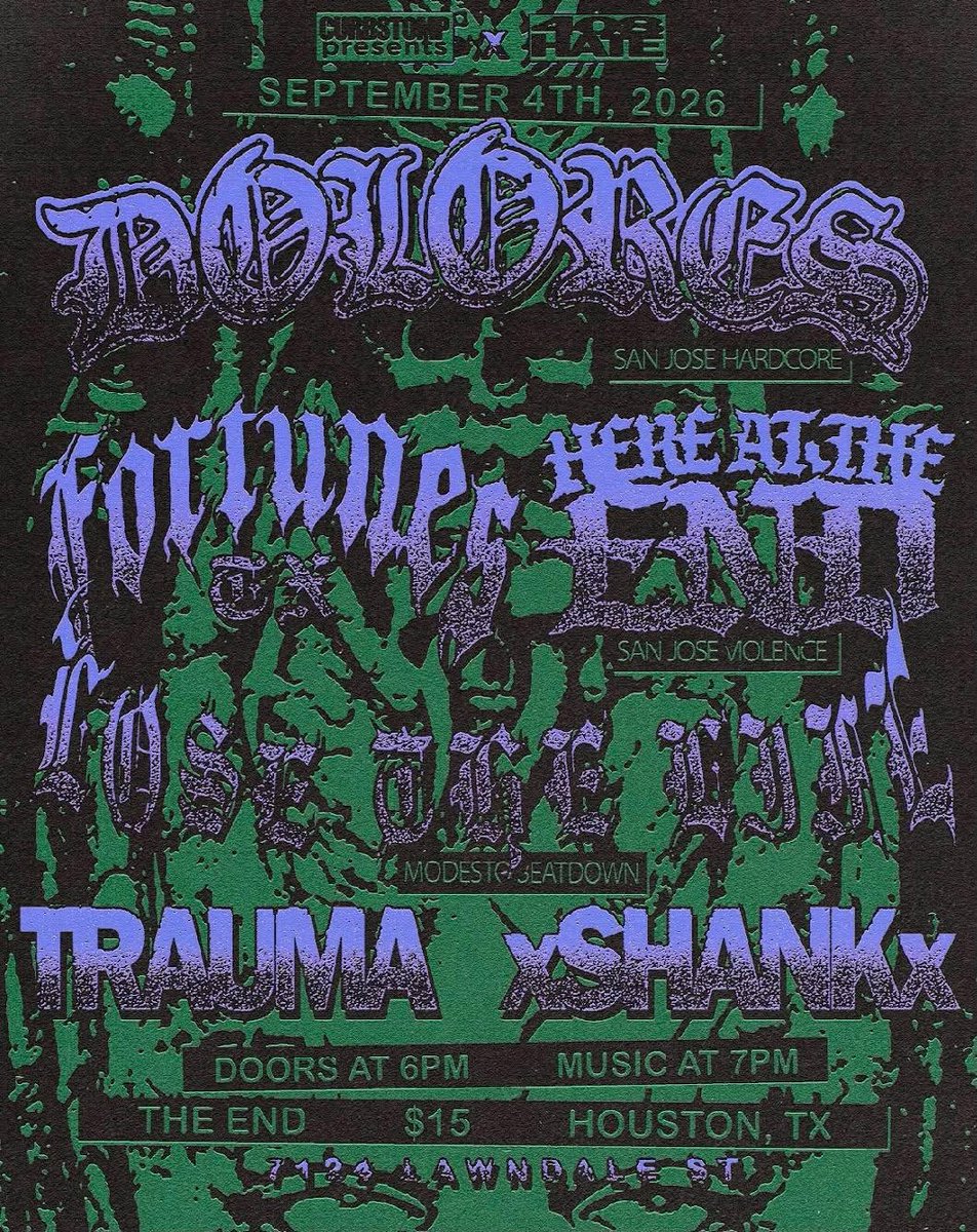 HEREATTHEEND408's tweet photo. Come see us and @DoloresHardcore +more  play in Houston on September 4th https://t.co/dPVy34GCyl