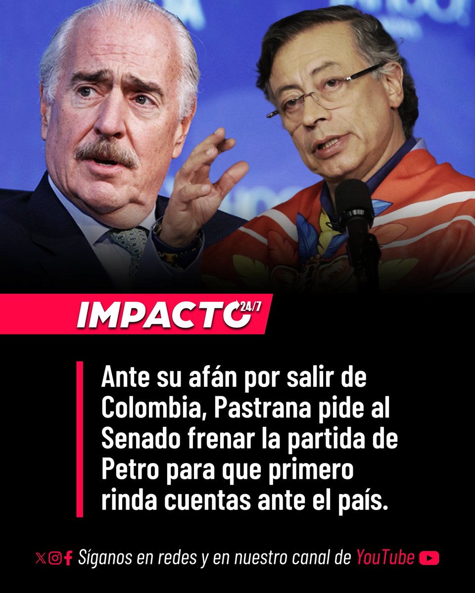Impacto24_7's tweet photo. 🚨🇨🇴 ¿EN MODO HUÍDA? | Sostenido en el artículo 196 de la Constitución de Colombia, Andrés Pastrana pidió al Senado evaluar medidas para evitar que Petro abandone el país. Según el expresidente, el Congreso debe exigirle explicaciones previas sobre los señalamientos de corrupción que salpican a su administración y círculo familiar, además de todas las dudas que rodean su elección en 2022. La iniciativa ha generado controversia política, teniendo en cuenta que el país ha sido testigo de su evidente afán por salir de Colombia a la mayor brevedad.