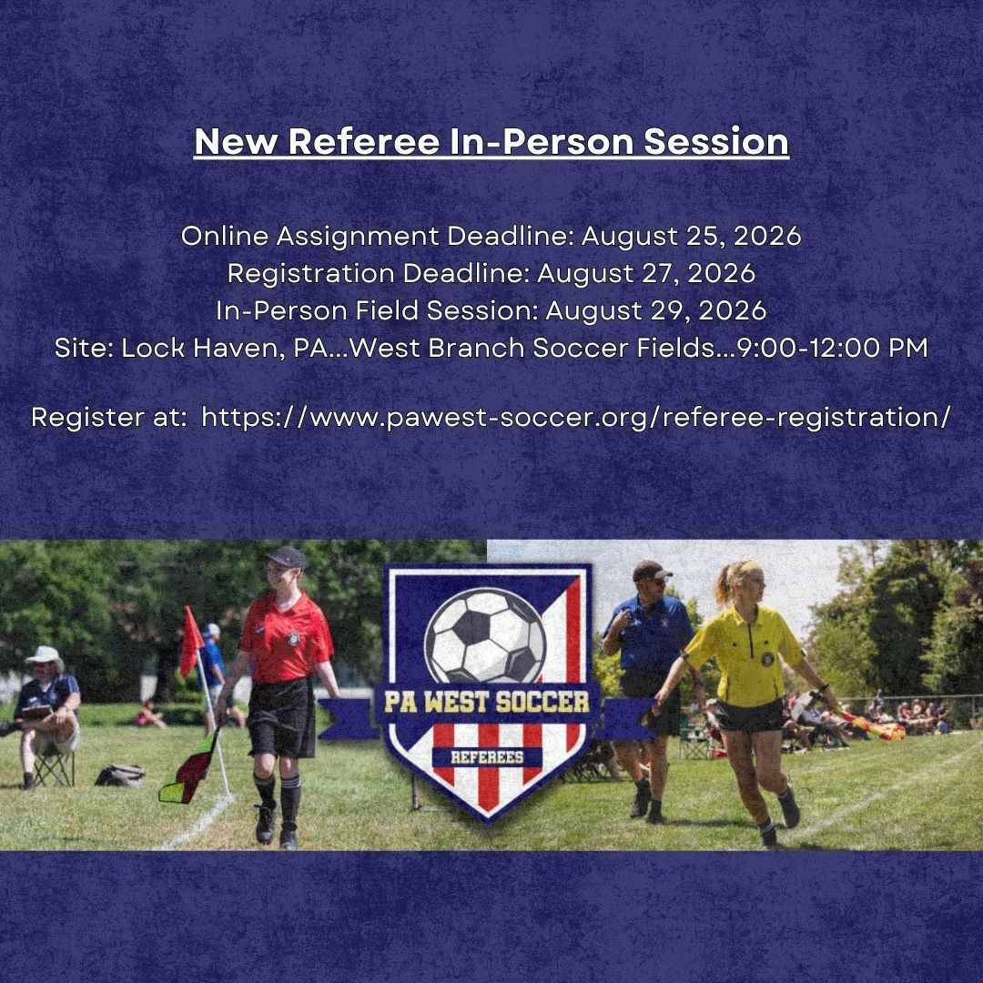 SoccerPAWest's tweet photo. 🚨 New Referee In-Person Session coming to Lock Haven!
📍 West Branch Soccer Fields
📅 Aug. 29, 2026
⏰ 9 AM–12 PM
Become a certified referee and stay involved in the game! ⚽
Info: https://t.co/5NfmqhTPIS
#NoRefNoGame https://t.co/EeKGwy8maW
