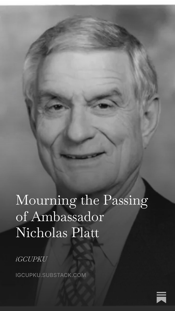 pkuigcu's tweet photo. It is with deepest respect and greatest sadness that we mourn the passing of American diplomat Ambassador Nicholas Platt, a key witness to the normalization of China-U.S. relations. @USCET https://t.co/0Y203BPbVD