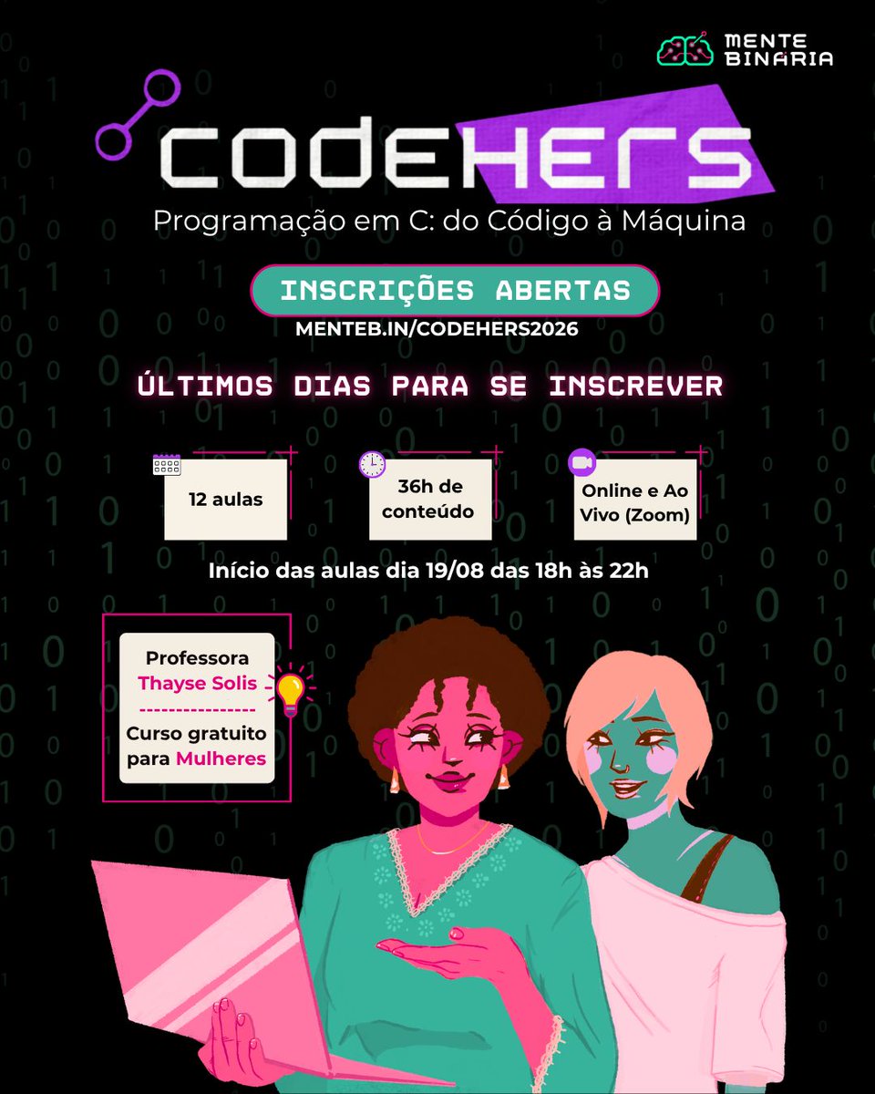 mentebinaria's tweet photo. Últimos dias para se inscrever para o CodeHERs 2026!

As vagas são limitadas e haverá processo seletivo. As inscrições encerram na sexta-feira dia 07/08.

🔗 Confira todos os detalhes, pré-requisitos e faça sua inscrição no link.
https://t.co/Wy5CAFqTjP

#cursogratuito https://t.co/ati80iMY1l
