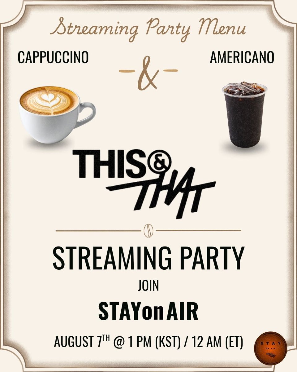 STAYonAIR2503's tweet photo. ☕🎶 STAY, the coffee is ready. The music is too 🎶☕

🧡 Join STAYonAIR for the "THIS & THAT" Streaming Party as we stream, celebrate, and fill the timeline with nothing but hype! Whether you're Team Cappuccino or Team Americano, grab your favorite drink, get ready to stream and let's celebrate this release as one fandom! ☕️

📅 August 7th, 2026 🕐 1:00 PM (KST)/12:00 AM (ET)
📻 https://t.co/ItTj0xEfR0

Let's make some noise, break records, and show the world the power of STAY! 🌟

✨ See you at the THIS & THAT Streaming Party!✨

STAYonAIR Team 🧡🖤

#StrayKids #스트레이키즈
#StrayKidsComeback #THISandTHAT
