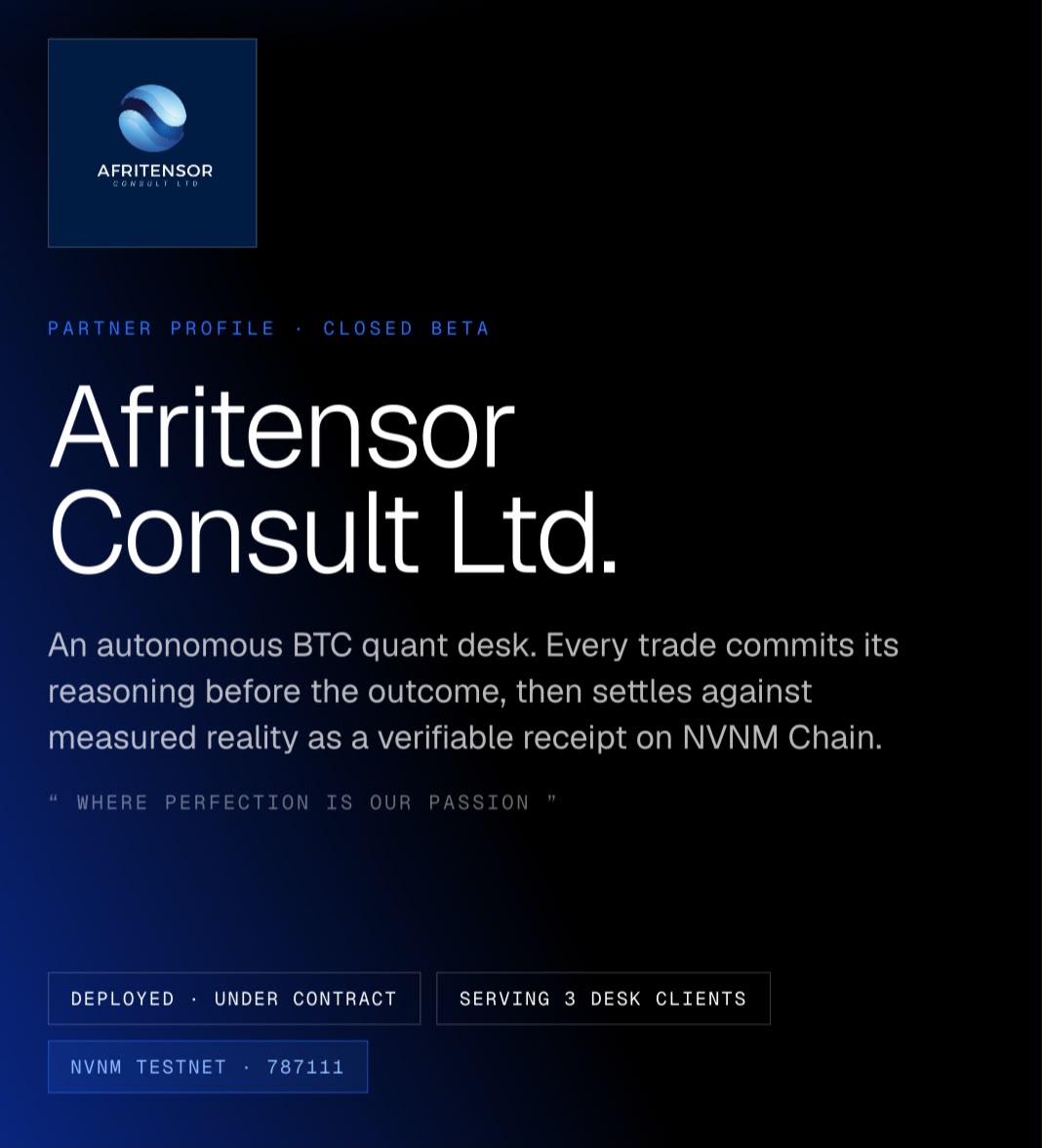 NVNM_Chain's tweet photo. How can an AI quant desk prove its win rate without leaking proprietary strategy?

Afritensor Consult Ltd founded by @christ0x33 solved this using NVNM Chain & DGML ⬇️

1. Commit: Pre-trade logic is sealed offchain & hashed onchain before execution.

2. DGML Format: AI decisions & gate verdicts are logged in human & machine-readable DGML dossiers.

3. Verifiable Receipts: Outcomes settle against neutral oracle closes, generating an auditable proof anyone can verify.

Proof in action: When an internal oracle bug reported a fake 91.7% win rate, the immutable onchain receipt trail caught the discrepancy immediately, revealing the true 74% rate.

Public receipts > inflated claims.