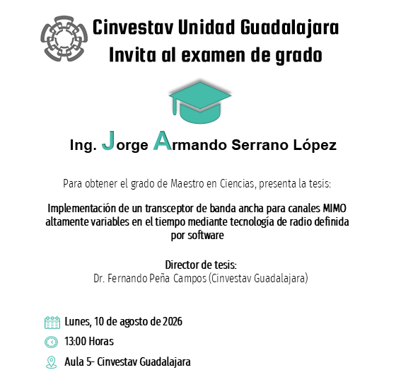 GdlAcademia's tweet photo. #ExamendeGrado | La Unidad #Guadalajara de #Cinvestav invita al 🎓examen de grado del Ing. 𝗝𝗼𝗿𝗴𝗲 𝗔𝗿𝗺𝗮𝗻𝗱𝗼 Serrano López para obtener el grado de #Maestroenciencias.

🗓️Lunes, 10 de agosto de 2026
🕐13:00 Horas
📍Aula 5

#Telecomunicaciones
#SerMejorConLosMejores https://t.co/xTQ39gFDfq