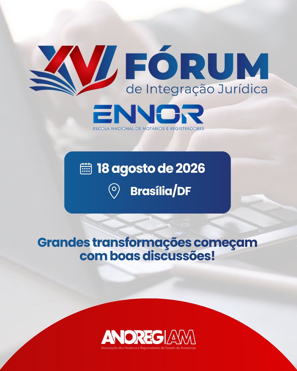 AnoregAm's tweet photo. 📢 O XVI Fórum de Integração Jurídica já tem data!

📅 O evento será realizado no dia 18 de agosto de 2026, das 9h às 19h, na Escola Superior de Advocacia da OAB, em Brasília/DF. https://t.co/pPLnNreKhk