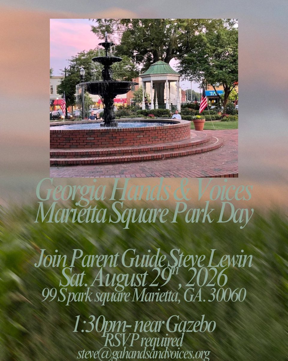 GAHandV's tweet photo. Parent Guide Steve Lewin from our GA H&amp;V, Guide By Your Side Team is inviting families to join him for a Marietta Square Park Day on Sat.,August 29th, 2026 at 1:30pm near Gazebo. 

RSVP by August 26th to Steve’s email for him to give you final details. Steve@gahandsandvoices.org https://t.co/uDh2DPqS4i
