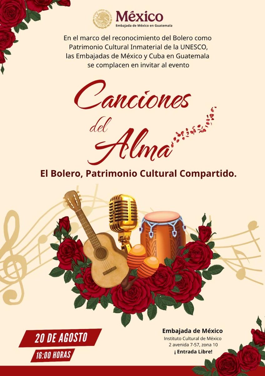 EmbaMexGua's tweet photo. Como homenaje al bolero, declarado Patrimonio Cultural Inmaterial de la Humanidad por la @UNESCO, la @EmbaMexGua y la Embajada de Cuba invitan al encuentro musical “Canciones del Alma”.
📍 Instituto Cultural de México
📌 2 Av. 7-57, zona 10
📅 20 de agosto de 2026
⏰ 16:00 horas https://t.co/sD2aJU5ipt