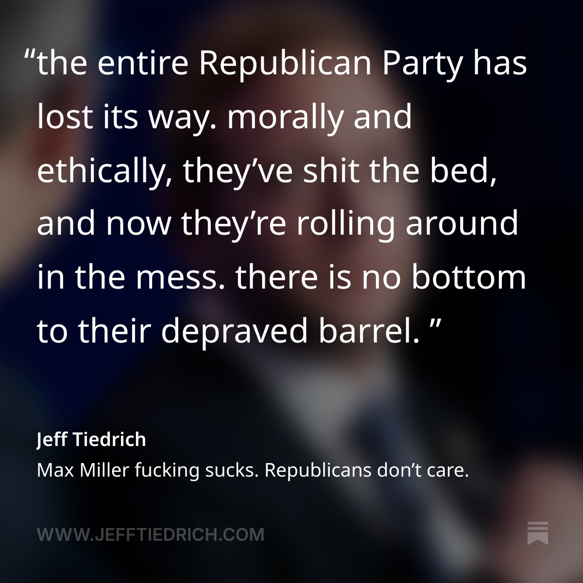 itsJeffTiedrich's tweet photo. Ohio Rep. Max Miller stands accused of abusing both his daughter and his ex-wife, and no Republican can be bothered to care about it. Preznit Fuckwit even took his side! thank you for your attention to today's post, in which I explain just how much the GOP fucking sucks. link is here: https://t.co/7x7ooVBhEe