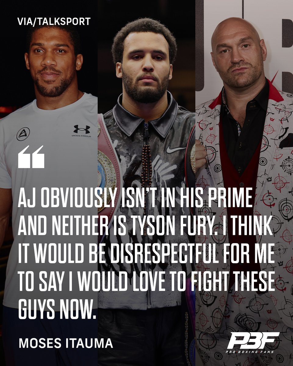 ProBoxingFans's tweet photo. 🇬🇧 𝐈𝐓𝐀𝐔𝐌𝐀 𝐑𝐔𝐋𝐄𝐒 𝐎𝐔𝐓 𝐅𝐀𝐂𝐈𝐍𝐆 𝐀𝐉 &amp; 𝐅𝐔𝐑𝐘 ❌

🗣️ "I think it would be disrespectful for me to say I would love to fight these guys."

(via @talkSPORT) https://t.co/wkO1Z8inCS