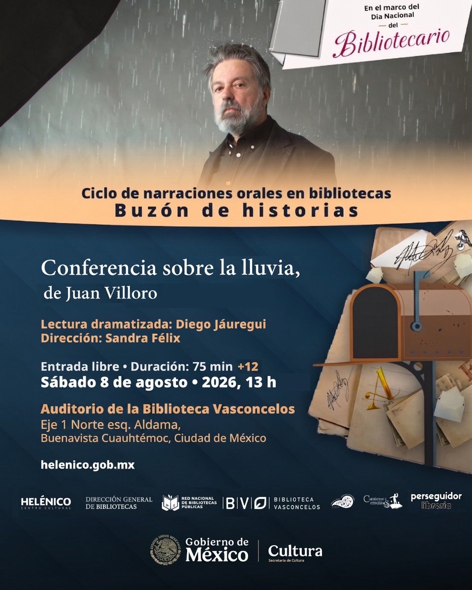 JuanVilloro56's tweet photo. 🌧️Conferencia sobre la lluvia, en una extraordinaria lectura dramatizada a cargo de Diego Jáuregui, bajo la dirección de Sandra Félix

📅 Sábado 8 de agosto
🕐 13:00 h
📍Auditorio de la Biblioteca Vasconcelos
✅ Entrada libre
Cupo limitado a 450 personas
🔹 mayores de 12 años https://t.co/wi0LsDW49u
