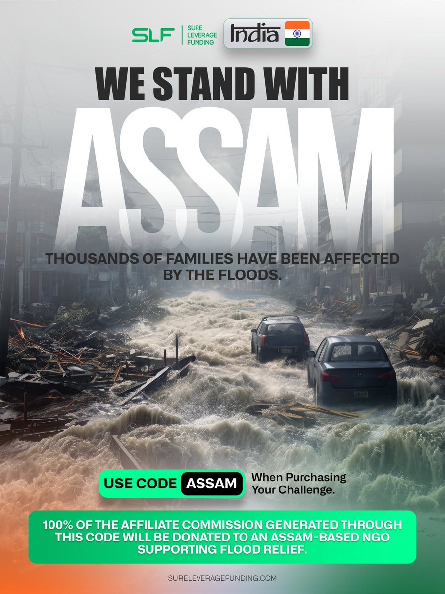 SLF_India's tweet photo. Today, our hearts are with the people of Assam.

The devastating floods have affected thousands of families, leaving many in urgent need of support.

At @SureLeverage, we believe standing with communities means taking action when it matters most.

When you purchase your challenge using Code: ASSAM, 100% of the affiliate commission generated will be donated directly to an Assam-based NGO supporting flood relief efforts.

Every purchase becomes a contribution. Every contribution brings hope.

Together, let's stand with Assam. 🇮🇳❤️