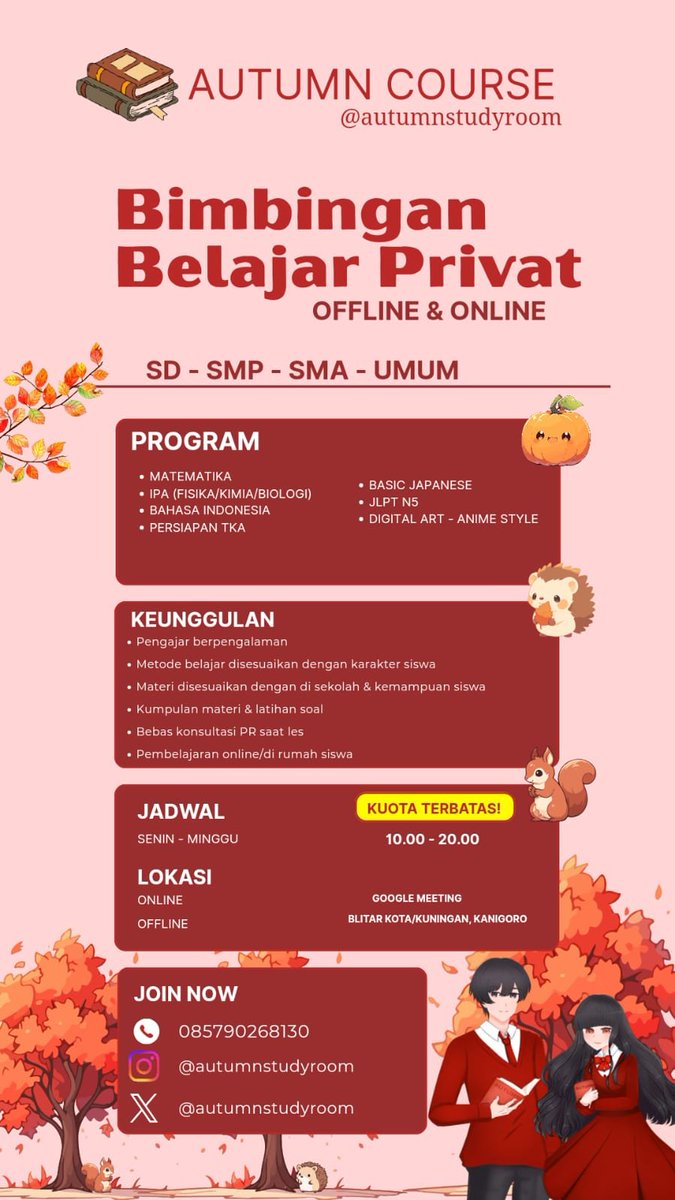 autumnstudyroom's tweet photo. Halo~
Autumn Course membuka pendaftaran siswa baru. Bisa untuk 90 menit atau 120 menit juga lho. Kalau berminat, bisa dm atau hubungi nomer yg tertera untuk fast respon yaaa~
Yuk buruan amankan jadwal sebelum penuh! 🍂
#studytwt #privatmtk #privatfisika #lesonline #zonauangㅤ https://t.co/qbD9DAib33